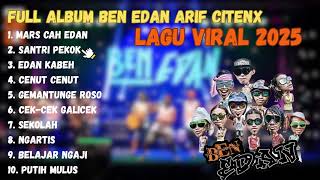 Download lagu BEN EDAN ARIF CITENX FULL ALBUM mp3