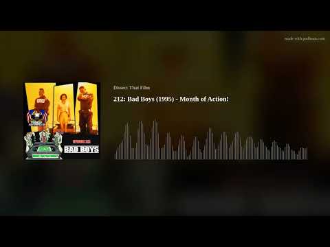 212: Bad Boys (1995) - Month of Action!