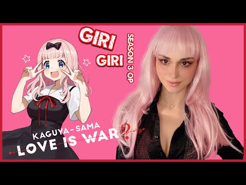 Kaguya-sama: Love Is War Season 3 OP『Masayuki Suzuki - GIRI GIRI feat. Suu』Cover by Skaia