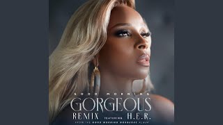 Good Morning Gorgeous (feat. H.E.R.)