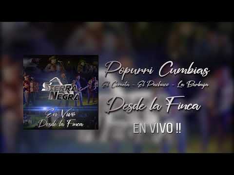 Sierra Negra - Cumbias En Vivo ( El Cometa - El Pachuco - La Burbuja )