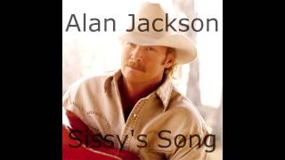 Alan Jackson - Sissy&#39;s song