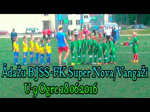 Ādažu BJSS - FK Super Nova/Vangaži Vidzemes zona U-9 B grupa, Ogrē, 18.06.2016