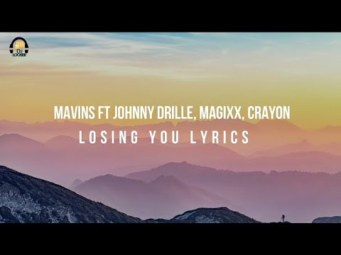Mavins ft John Drille, Magixx and Crayon- Losing You (video lyrics)