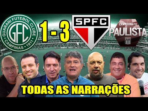 Todas as narrações - Guarani 1x3 São Paulo | Campeonato Paulista 2020