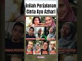Viral Artis Perjalanan Cinta Ayu Azhari