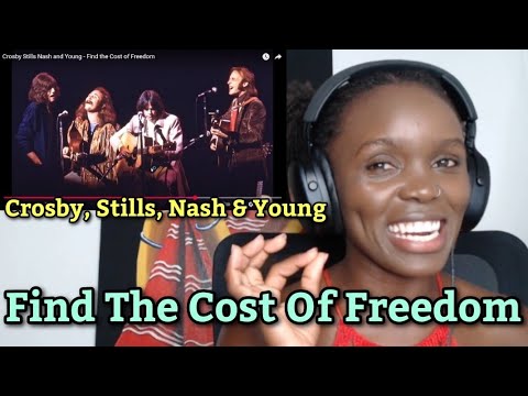 African Girl First Time Hearing Reaction Crosby, Stills, Nash & Young - Find the Cost of Freedom