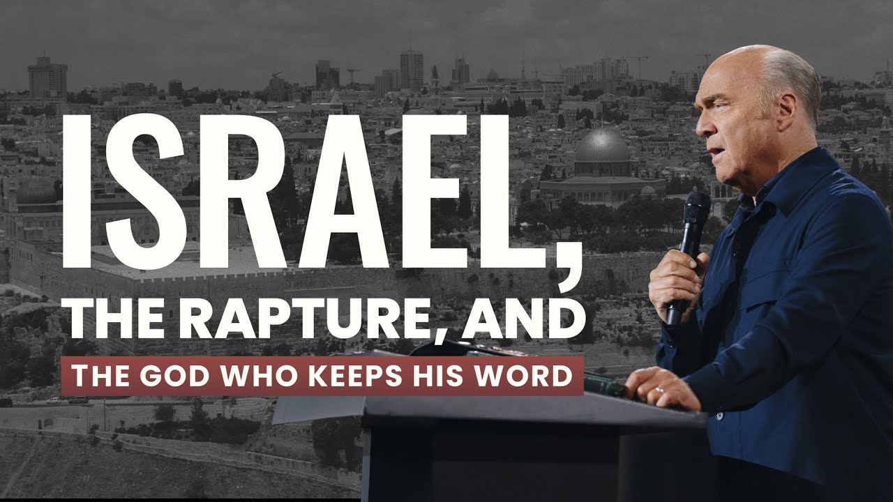 The Rapture and Israel’s Future | Pastor Greg Laurie