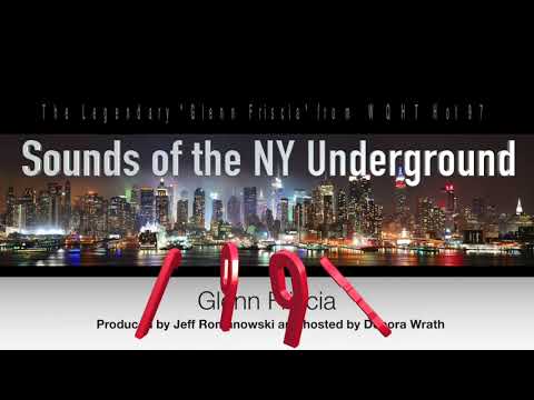 Sounds Of The New York Underground Featuring the Legendary "GLENN FRISCIA"