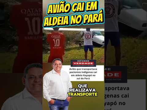 Avião caiu em São Félix do Xingu