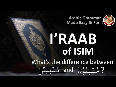 Lesson 7 -  I'raab of Isim (from Basic Arabic Grammar series)