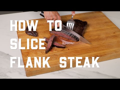 How to Slice Flank Steak