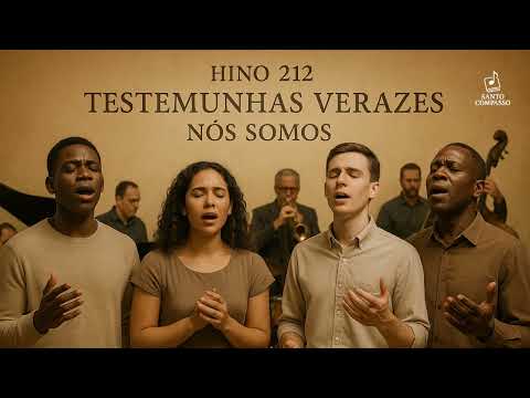 Hino 212 CCB - Testemunhas Verazes Nós Somos (estilo Coral Americano)