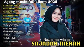 Download lagu KOMPILASI LAGU DANGDUT TERPOPULER || NAZIA MARWIANA SAJADAH MERAH || AGENG MUSIC ALBUM mp3