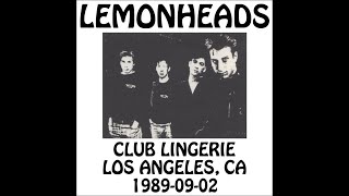 Lemonheads - 1989-09-02 - Los Angeles, CA @ Club Lingerie [Audio] [SBD]