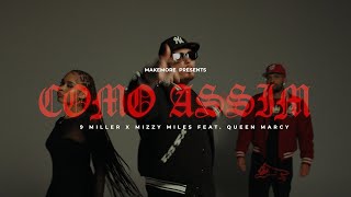 9 Miller &amp; Mizzy Miles - Como Assim?! feat. Queen Marcy