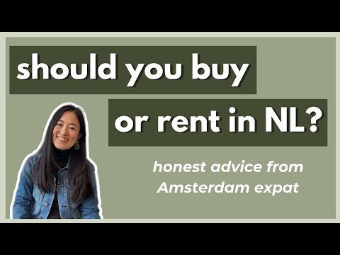 IS IT BETTER TO BUY OR RENT IN THE NETHERLANDS?
