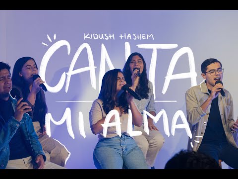 Canta Mi Alma - Kidush Hashem | (Sesión Acústica)