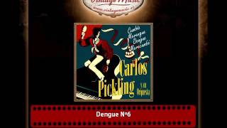 Carlos Pickling y Su Orquesta – Dengue Nº6
