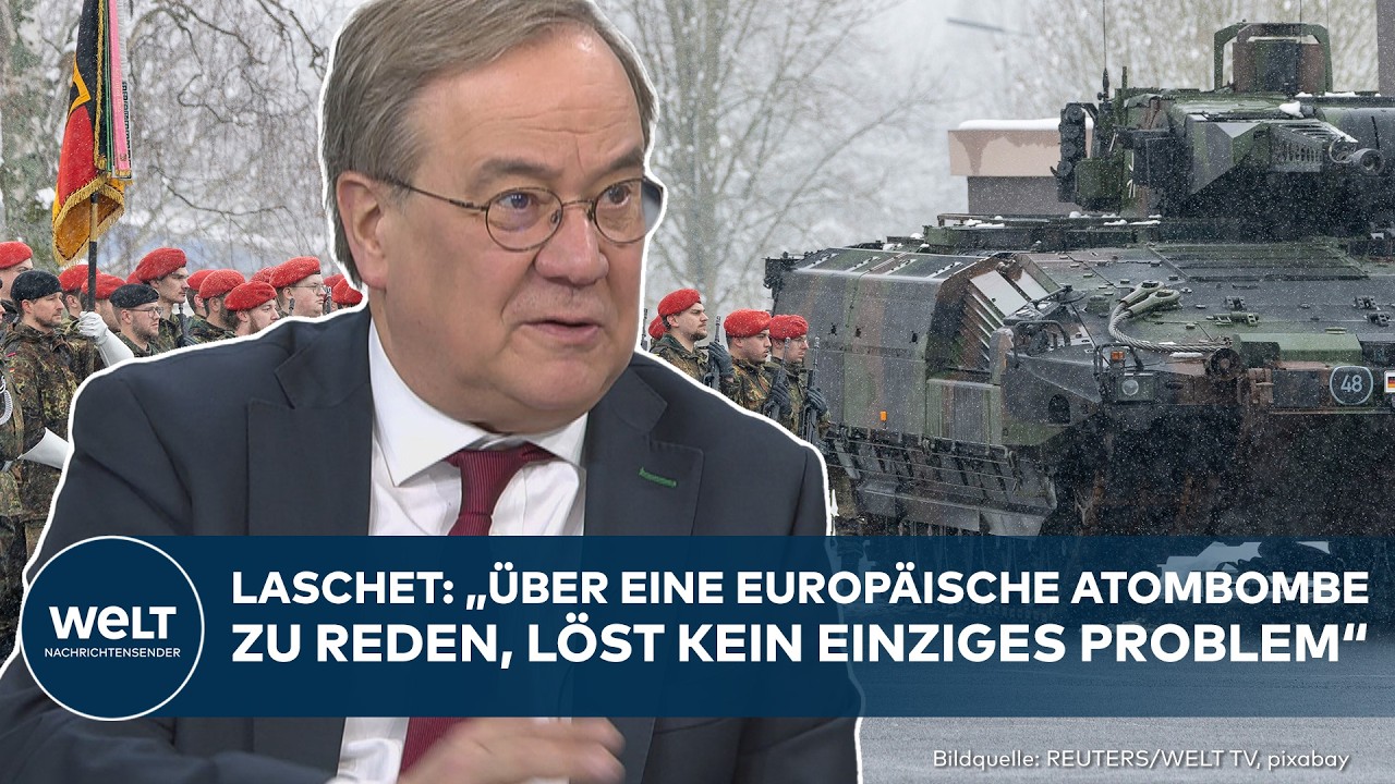 EUROPA: „Weniger große Pläne!“ Laschet bremst Debatte um europäische Atombombe