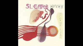 Sleater-Kinney - Light-Rail Coyote