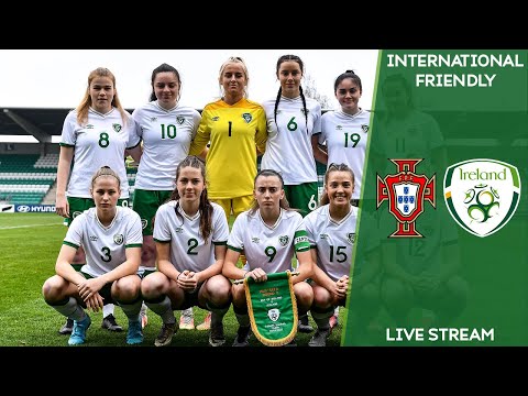 🔴 LIVE | Portugal WU19 0-0 Ireland WU19 - International Friendly