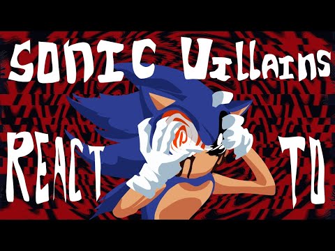 SONIC VILLAINS (+ Shadow and Silver) REACT TO... |DESCRIPTION| RU/ENG| no continue