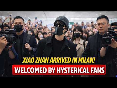 15 Minutes Ago! Xiao Zhan Rocks Milan | Fans Go Crazy for Him 😱🔥