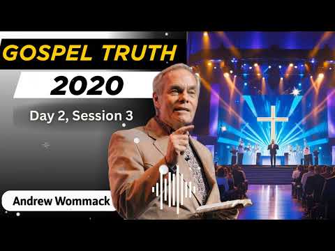 Orlando Gospel Truth Conference 2020- Day 2, Session 3 - Andrew Wommack Ministries