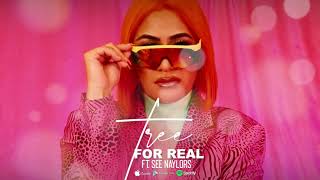 Tree - For Real ft. See Naylors (Official Audio)