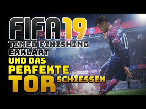 Timed Finishing erklärt | Das perfekte Tor schießen | FIFA 19 | Tipps | Deutsch/German
