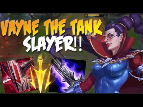 VAYNE THE TANK SLAYER!!