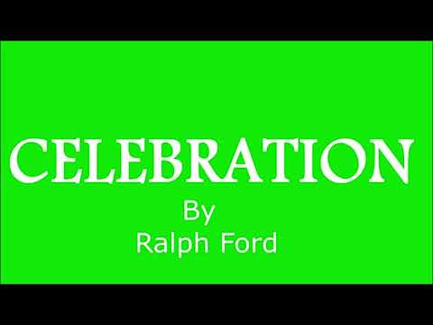 Celebration by Ralph Ford (Music Video)