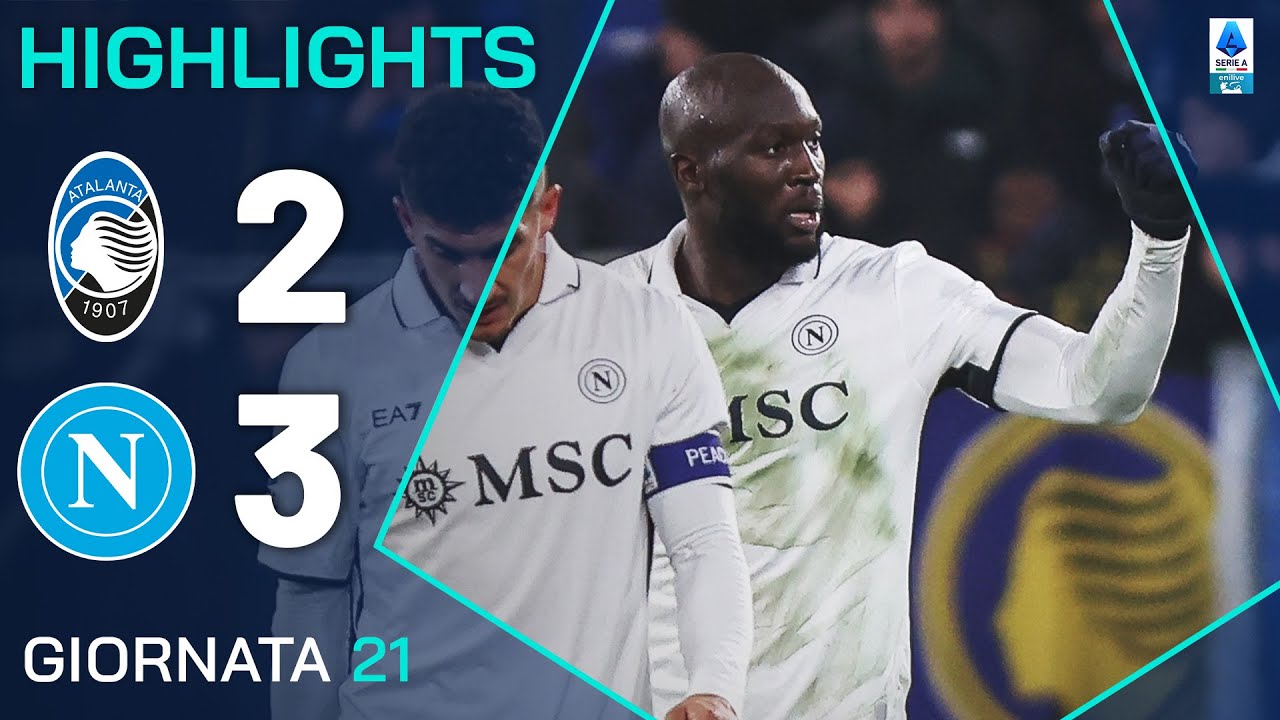 ATALANTA-NAPOLI 2-3 | HIGHLIGHTS | 21ª GIORNATA | SERIE A ENILIVE 2024/25