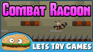 COMBAT RACOON 📵 Weak Mobile Port 🍔 Lets Try Games 🍔