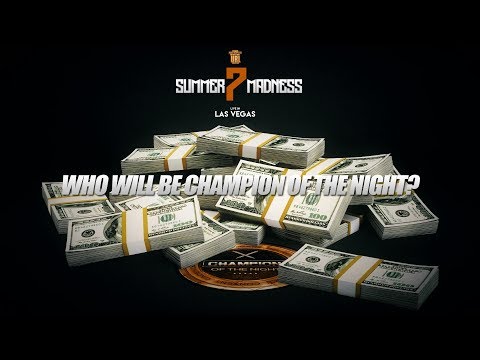 SUMMER MADNESS 7 CAMPEÓN DE LA NOCHE