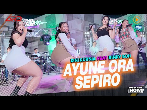 Dini Kurnia Ft. Rindy BOH - Ayune Ora Sepiro (Official Music Video)