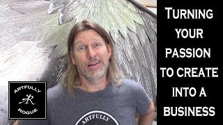 Starting a business as an artist.