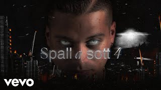 SPALL A SOTT 4 Music Video