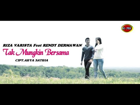 Riza Varista Feat. Rendy Dermawan - Tak Mungkin Bersama | Dangdut (Official Music Video)