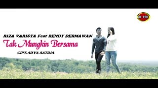 Download lagu Riza Varista Feat. Rendy Dermawan - Tak Mungkin Bersama | Dangdut ( Music Video) mp3