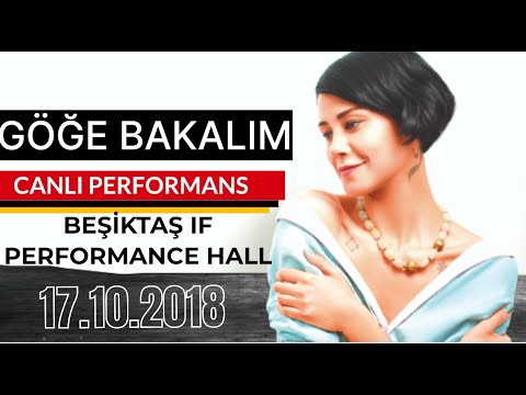 İrem Candar | Göğe bakalım  - Beşiktaş If Performance Hall