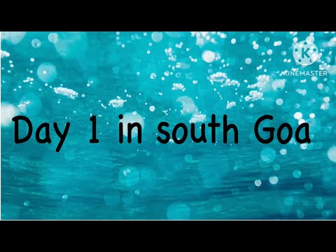 Day 1 in South Goa | Cola Goa Beach Resort | Samhita Mamidi ||