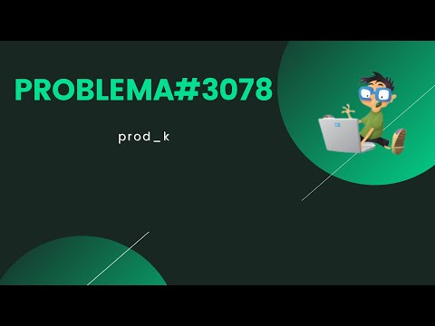 REZOLVARE Pbinfo || Problema 3078 prod_k [C++]