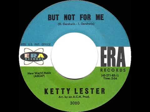 1962 HITS ARCHIVE: But Not For Me - Ketty Lester