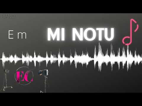 Mİ NOTU. PİANO NOTU Mİ (E m)