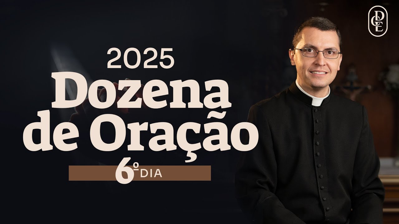 6º dia - 12 dias de oração pelo ano de 2025