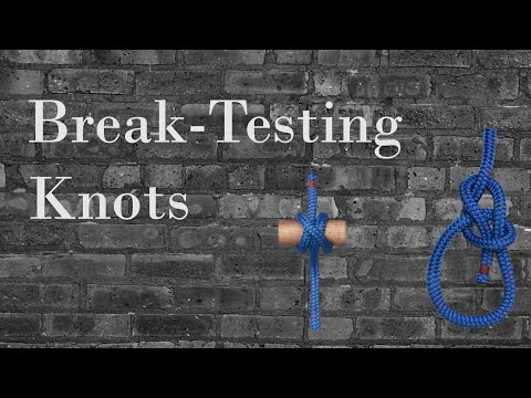 Break-Testing Knots