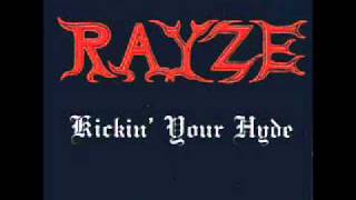 Rayze - Kickin' Your Hyde