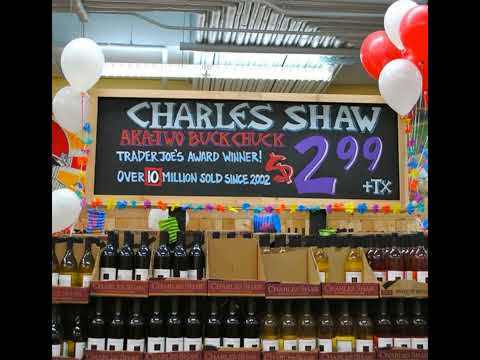 $2 / $3 Buck Chuck Wine - Charles Shaw - Parody Commercial Trader Joe's